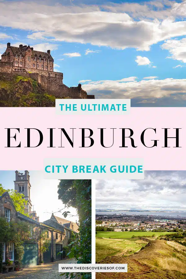 36 Hours in Edinburgh Itinerary - The Discoveries Of