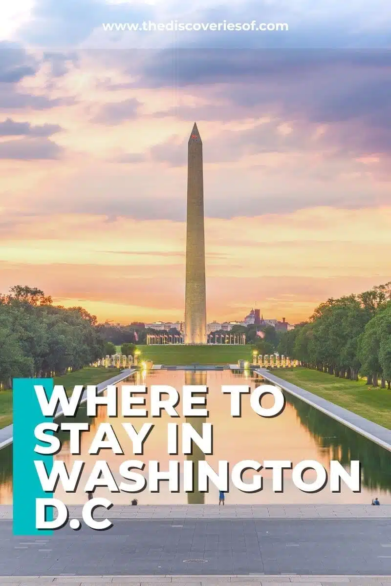 Best Places to Stay in Washington DC: Area by Area — The Discoveries Of