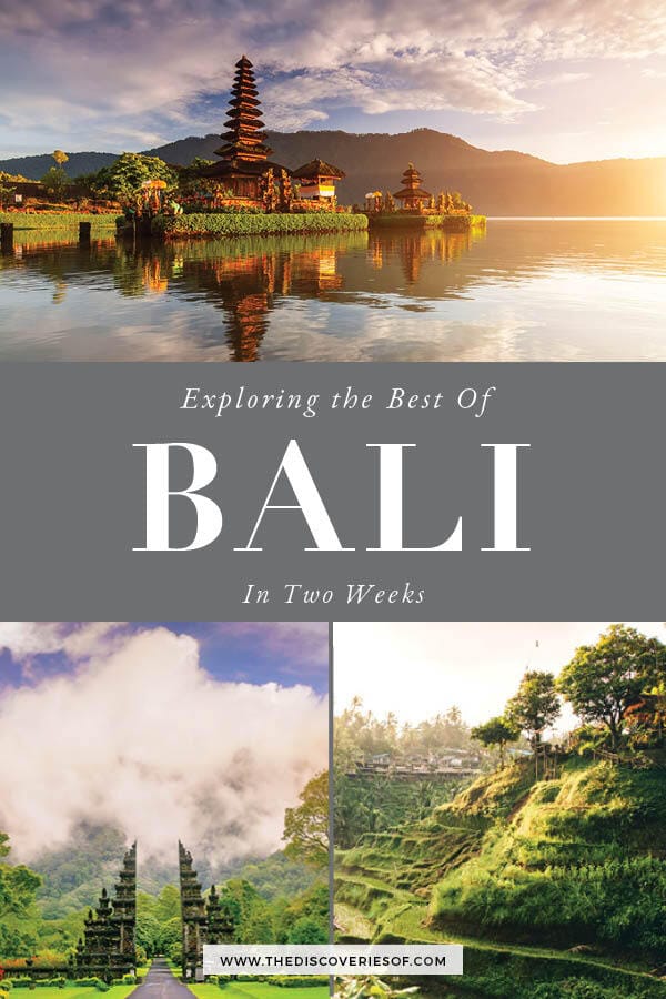 The Perfect Bali 2 Week Itinerary — The Discoveries Of