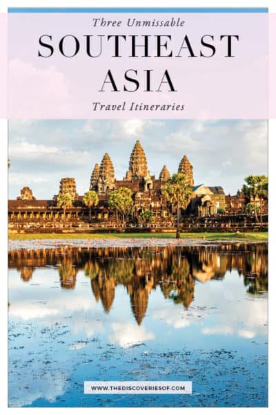 3 Incredible South East Asia Travel Routes – The Discoveries Of