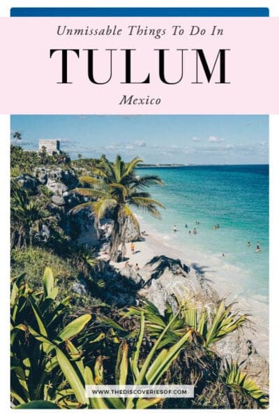 Cool Things to do in Tulum, Mexico — The Discoveries Of