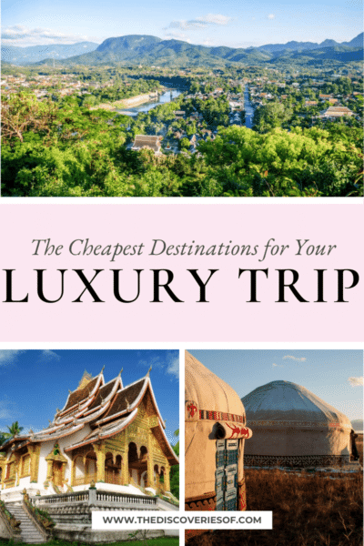 Cheap Luxury Destinations for Your Next Holiday — The Discoveries Of