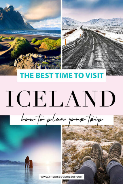 When's The Best Time To Visit Iceland — The Discoveries Of