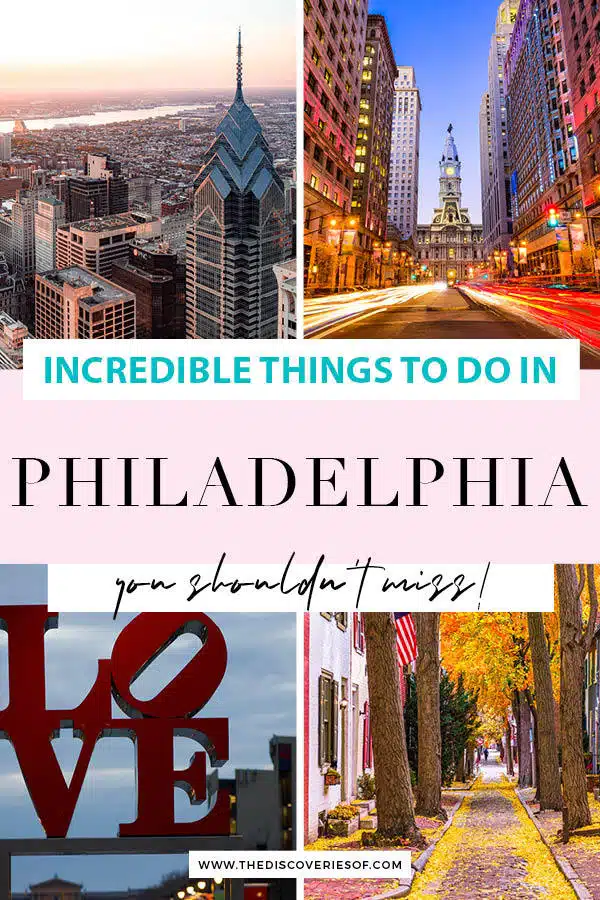 24 Best Things to do in Philadelphia — The Discoveries Of