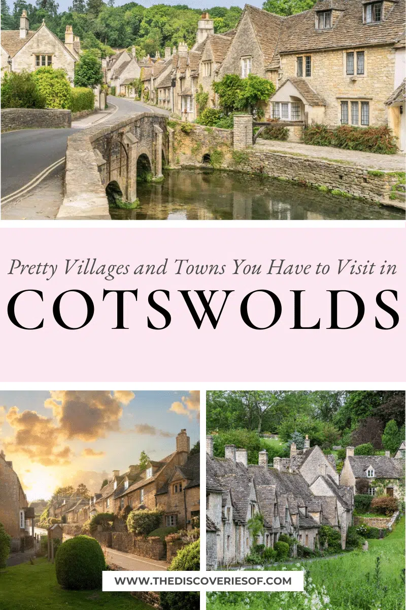 Beautiful Cotswolds Villages You Have to Visit — The Discoveries Of