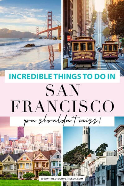 24 Best Things To Do In San Francisco — The Discoveries Of