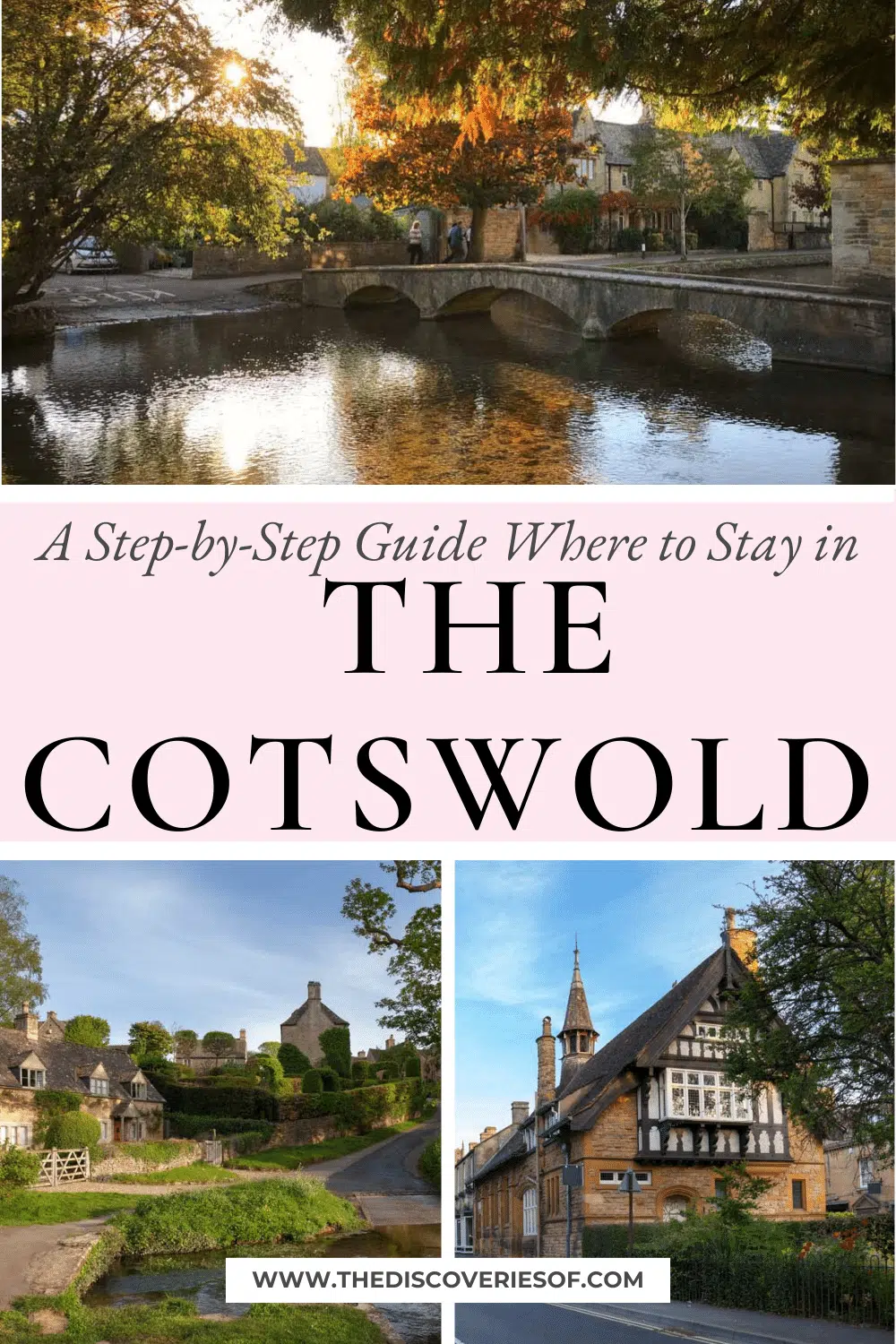 The Best Places to Stay in The Cotswolds — The Discoveries Of