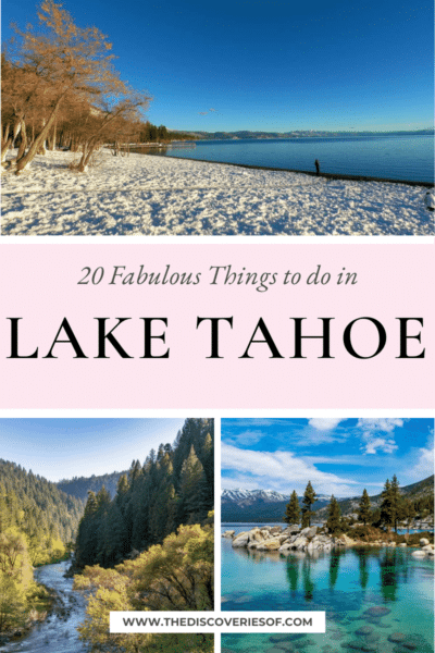 20 Fabulous Things to do in Lake Tahoe — The Discoveries Of