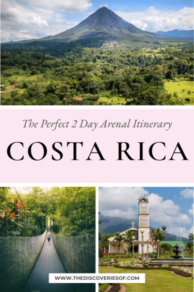 Two Days in Arenal, Costa Rica - A Perfect Arenal Itinerary