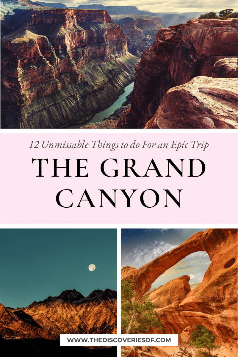 12 Unmissable Things to do in the Grand Canyon For an Epic Trip