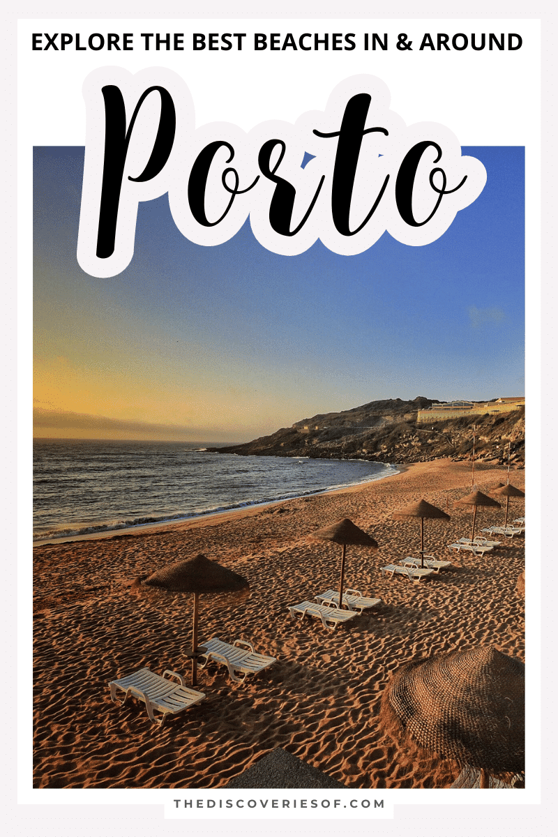 Best Beaches In & Around Porto