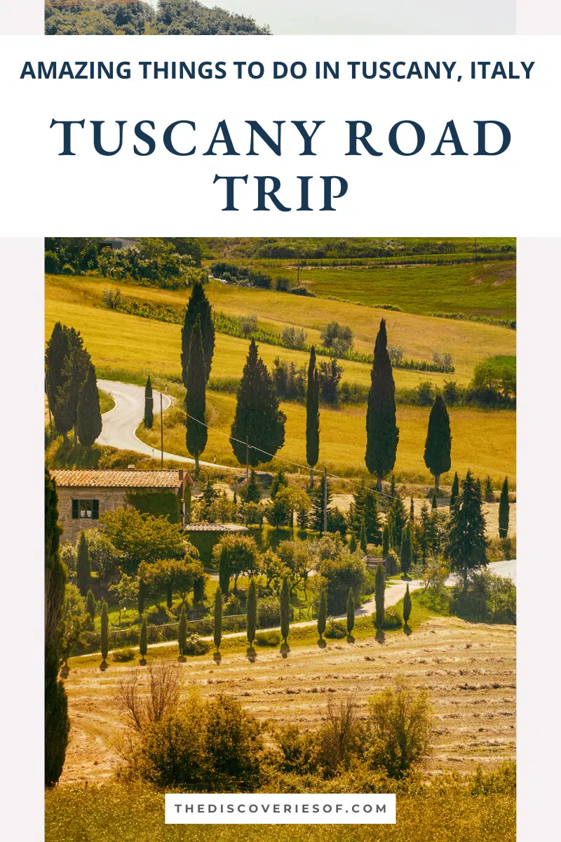 The Ultimate Tuscany Road Trip — The Discoveries Of