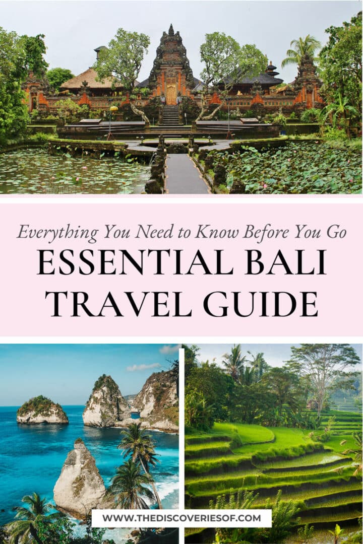 The Essential Bali Travel Guide + Tips For The Best Trip