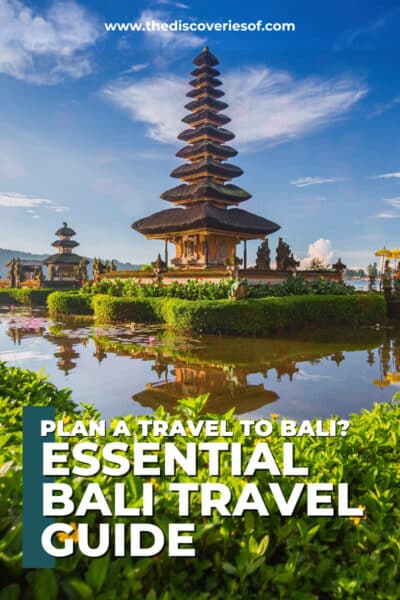 The Essential Bali Travel Guide + Tips For The Best Trip