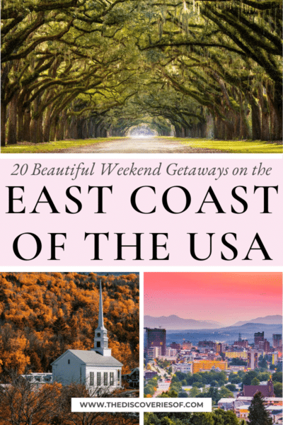 20 Captivating Weekend Getaways on the East Coast US